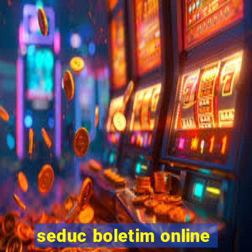 seduc boletim online